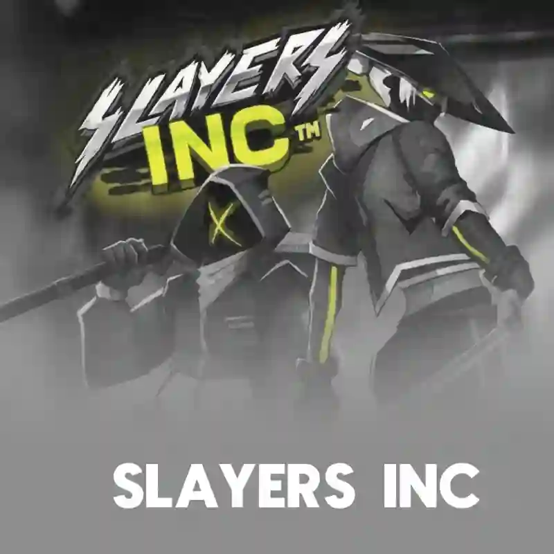 Slayers Inc